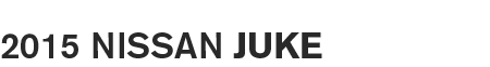 2015 Nissan Juke
